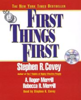 First Things First by Covey, Stephen R
